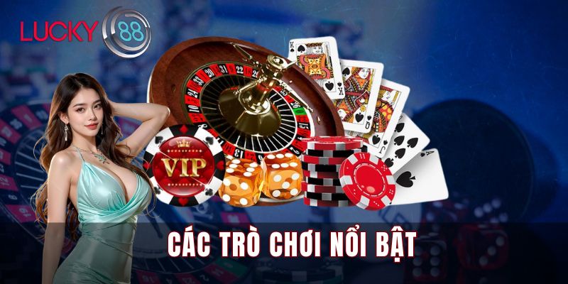 Các trò chơi nổi bật